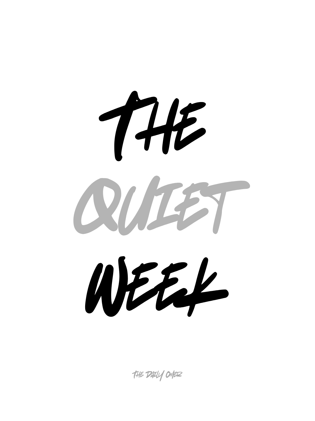 The Quiet Week - The Daily Omer